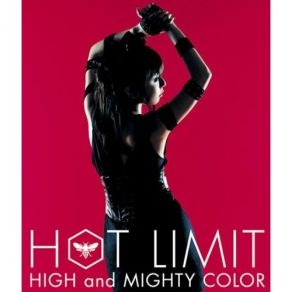 Download track HOT LIMIT HIGH And MIGHTY COLOR