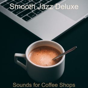 Download track Astounding Instrumental For Boutique Cafes Smooth Jazz Deluxe