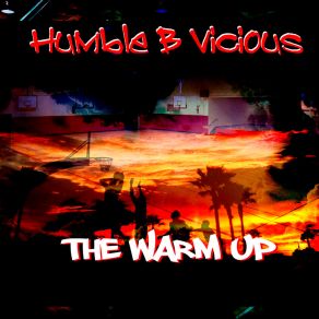 Download track First Laid Eyes Humble B Vicious