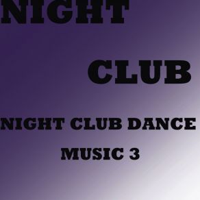 Download track NIGHTCLUBDANCEMUSIC 19 Nightclub