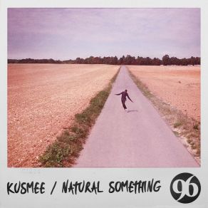 Download track Natural Something KUSMEE