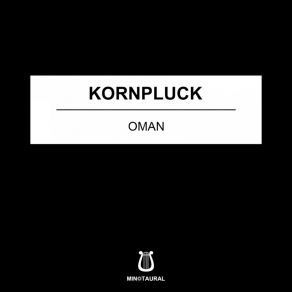 Download track Oman Kornpluck