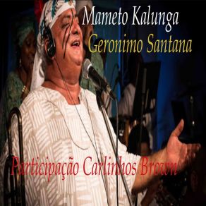 Download track Mameto Kalunga Lazzo MatumbiLuiz Caldas, Sarajane, Batatinha, Chocolate Da Bahia, Silvio Ricarti, Silvinha Torres, Ederaldo Gentil, Coleta De Omolú, Marilda Santana