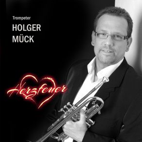 Download track Herzfeuer Holger Mück