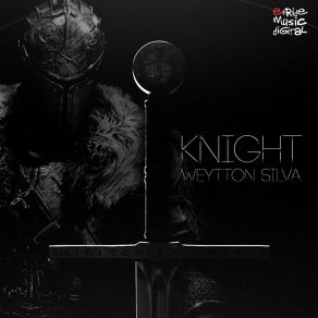 Download track Knight (Epic Intro Extended Mix) Weytton Silva