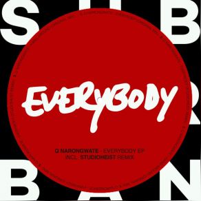 Download track Everybody (Freakin) (Studioheist Remix) Q Narongwate