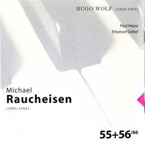 Download track Herz Verzage Nicht Geschwind (Paul Heyse / Emanuel Geibel) Michael Raucheisen