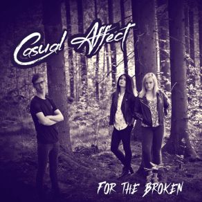 Download track For The Broken Casual Affect