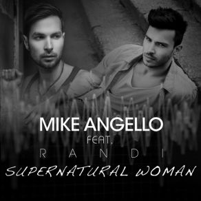 Download track Supernatural Woman (Radio Edit) Randi, Mike Angello