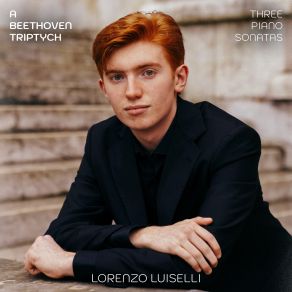 Download track Piano Sonata Op. 81a In In E Flat Major “Die Abwesenheit (L’Absence) ”, Andante Espressivo Lorenzo Luiselli