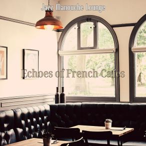 Download track Background For French Restaurants Jazz Manouche Lounge