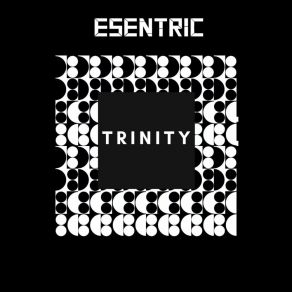 Download track Trinity 01 (Demo) Esentric