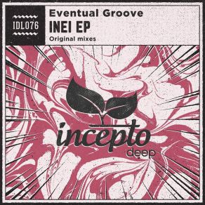 Download track Inka (Original Mix) Eventual Groove