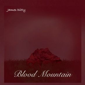 Download track Blood Mountain James Ditty