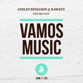 Download track Give Me Love (Radio Edit) Rawkey