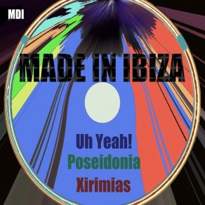 Download track Xirimias Made In Ibiza