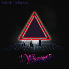 Download track The Escape SelloRekt LA Dreams