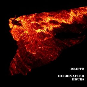 Download track Hubris After Hours Drifto