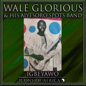 Download track Igbagbo His Aiyesoro Spots Band