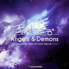 Download track Angels & Demons (Original Mix) BluEye