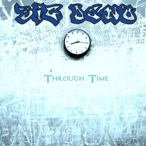 Download track Through Time Big Deno