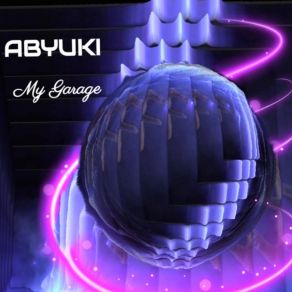 Download track My Garage ABYUKI