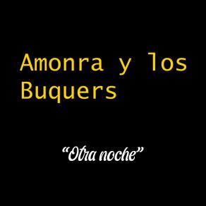 Download track Otra Noche Los Buquers