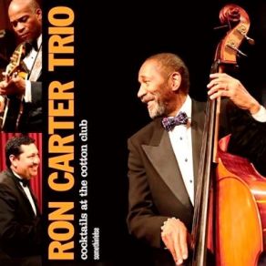 Download track Mr. Bow-Tie Ron Carter Trio