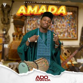 Download track Amada Ado Gwanja