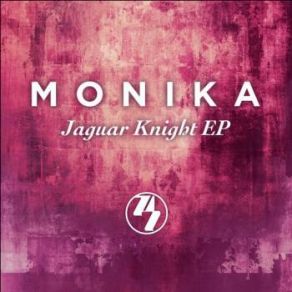 Download track Jaguar Knight MONIKA