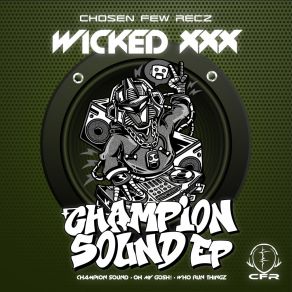 Download track Champion Sound (Original Mix) WICKED XXX