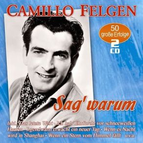 Download track Hörst Du Mein Heimliches Rufen Camillo Felgen