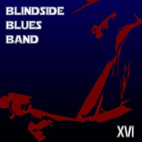 Download track Shine On Through Blindside Blues Band