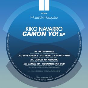 Download track Camon Yo! (Goshawk 5AM Dub) Kiko NavarroGoshawk (Rhythm Plate)