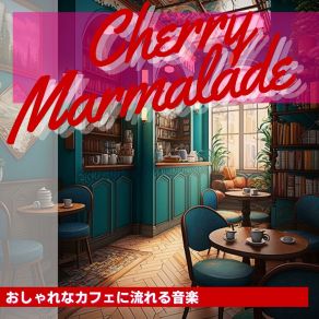 Download track Cafe At The End Of The Universe Cherry Marmalade