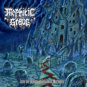 Download track Anatomy Of Madness Mephitic Grave