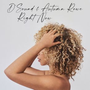 Download track Right Now Autumn Rowe