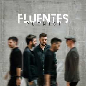 Download track Putnici Fluentes