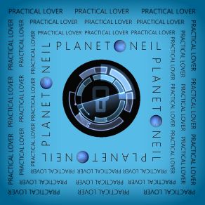 Download track Practical Lover (Impractical Mix) Planet Neil