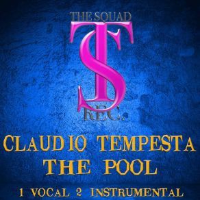 Download track THE POOL (INSTRUMENTAL MIX) Claudio Tempesta