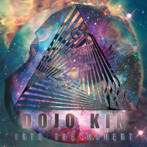 Download track Into The Moment Dojo Kin