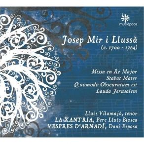 Download track 4. Missa A 8 In D Major - Qui Tollis - Staccato Josep Mir I Llussà