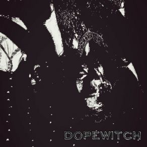 Download track The Three Mothers Dopewitch