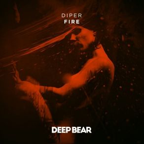 Download track Fire DiPER