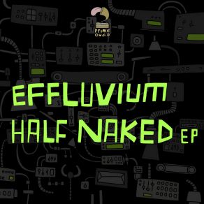 Download track Half Naked Effluvium