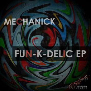 Download track Fun-K-Delic MechaNick