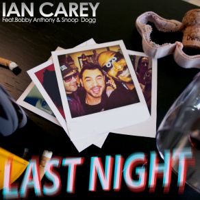 Download track Last Night (Spencer & Hill Remix)  Ian Carey, Snoop Dogg, Bobby Anthony