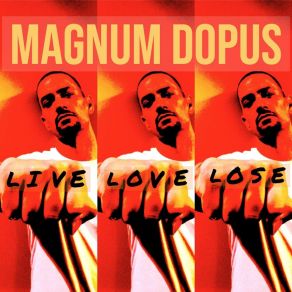 Download track Pace Yourself (Bloody Hell) Magnum Dopus