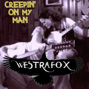 Download track Creepin' On My Man Westrafox