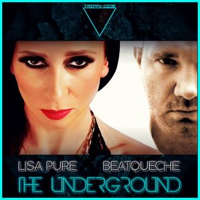 Download track The Underground LISA PURE